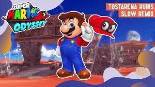 Super Mario Odyssey  Tostarena Ruins Slow Remix [upl. by Valeta]