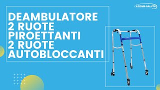 Deambulatore Pieghevole con 2 Ruote Piroettanti e 2 Autobloccanti Sicurezza e Mobilità [upl. by Lemuel274]