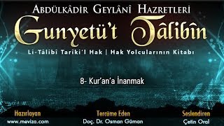 Abdulkadir Geylani Hazretleri  Gunyetüt Talibin  8 Kurana İnanmak [upl. by Savannah]