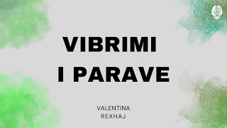 Vibrimi i Parave  Valentina Rexhaj [upl. by Kella]