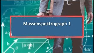 Massenspektrograph 1 [upl. by Mariejeanne]