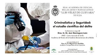 Conferencia quotCriminalística y Seguridad El estudio científico del delitoquot [upl. by Anaela967]