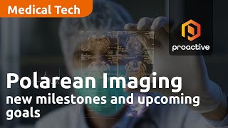 Polarean Imaging new milestones and upcoming goals [upl. by Islehc903]