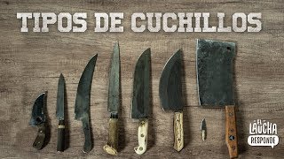 TIPOS DE CUCHILLOS  El Laucha Responde [upl. by Caylor362]