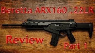 Review Beretta ARX160 22LR Part 1 [upl. by Ailene]