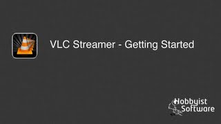 VLC Streamer  Quick Start 2 [upl. by Tawney140]