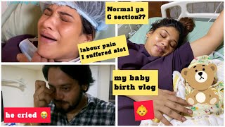 Birth Vlog  My real labour pain 😭amp My Baby deliveryso much pain  👶🤱🏻he cried [upl. by Chemarin]