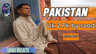 uk to pakistan by road part 67 tanhamusafir [upl. by Nadia]