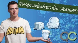 PROPRIEDADES DA MATÉRIA [upl. by Zacharias]