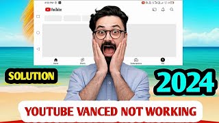 Youtube vanced not working 2024 [upl. by Jeritah]