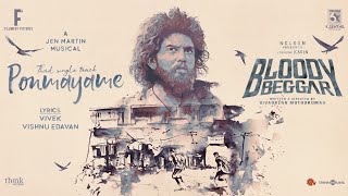 Ponmayame  Lyric Video  Bloody BeggarNelson Dilipkumar Kavin Sivabalan Muthukumar Jen Martin [upl. by Nadiya]