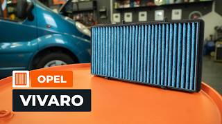 Come sostituire il filtro dell’abitacolo su OPEL VIVARO A Van TUTORIAL AUTODOC [upl. by Gonroff]