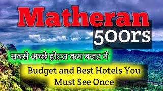 Matheran Hotel  Matheran Budget Hotels  Cheap amp Best Hotels In Matheran  Matheran Hotels Under 1k [upl. by Irahc]