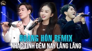 MASHUP 3 IN 1  HOÀNG HÔN REMIX  Út Nhị Mino  Nhạc Tình Đêm Nay Lâng Lâng  Anh Muốn Bên Nàng [upl. by Clippard]