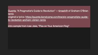 Guante “A Pragmatist’s Guide to Revolution” — timeshift of Graham O’Brien remix [upl. by Riella]