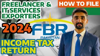 Freelancer  IT Services Exporter  How to File Income Tax return  FBR Pakistan [upl. by Elkraps196]