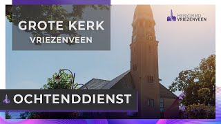 Ochtenddienst I 3 november 2024 I Grote Kerk Vriezenveen [upl. by Greenlee]