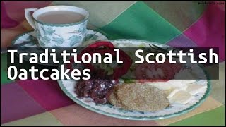 Recipe Traditional Scottish Oatcakes [upl. by Aihsenal]