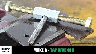 Make A Tap Wrench  Homemade Tool [upl. by Aiset]