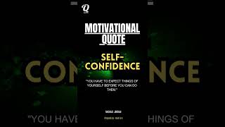 SELF CONFIDENCE  MOTIVATIONAL QUOTES [upl. by Dorehs]