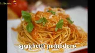 Przepis na Spaghetti Pomodoro [upl. by Nitreb]