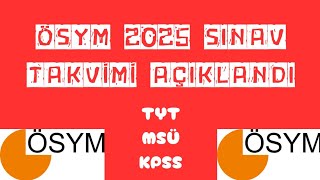 ÖSYM SINAV✅ TAKVİMİ AÇIKLANDI 2025 [upl. by Ahseim]