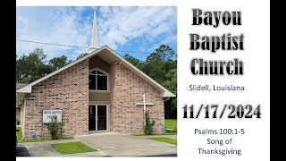 Bayou Baptist Church 11172024 [upl. by Nairod]