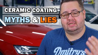 Ceramic Coating Myths Lies and Misconceptions [upl. by Dave]