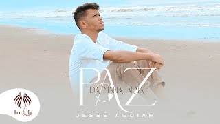 Jessé Aguiar  Paz da Minha Alma Clipe Oficial [upl. by Innavoeg]