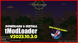 Download and Install tModLoader v2024230 for NonSteam Terraria 1449 V4 [upl. by Bum722]