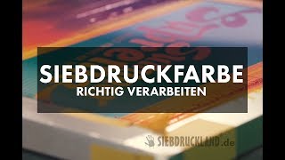 Siebdruckfarbe  Wasserfarbe RICHTIG verarbeiten und verdrucken [upl. by Ardnusal]