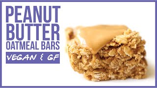 Peanut Butter Oatmeal Bars  vegan glutenfree healthy [upl. by Autum34]