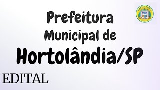 Análise do Edital da Prefeitura Municipal de HortolândiaSP  Diversos Cargos  Banca SHdias [upl. by Atilol]