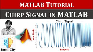 Chirp Signal in MATLAB [upl. by Marla]