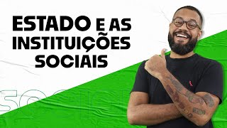 ESTADO E AS INSTITUIÇÕES SOCIAIS  SOCIOLOGIA  EDUCAPE PREPARA  INTENSIVO ENEM  AULA 10 [upl. by Janine219]