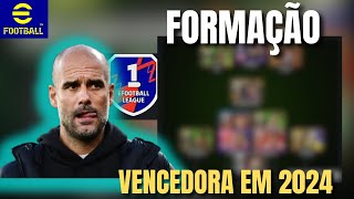 ESSA E A MELHOR FORMAÇÃO ATUALMENTE NO EFOOTBALL 2024 [upl. by Baal728]