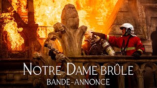 NotreDame Brûle  Bandeannonce officielle HD [upl. by Standush]