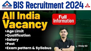 BIS Recruitment 2024 Notification  BIS Vacancy 2024 Syllabus Pattern Age Salary  Full Details [upl. by Belldas]