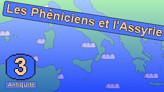 Antiquité 3 Les Phéniciens lAssyrie et Peuples de la mer [upl. by Peih395]