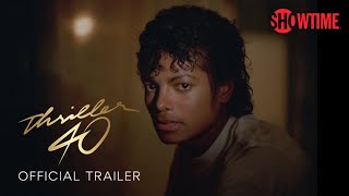 Thriller 40 Official Trailer  SHOWTIME [upl. by East]