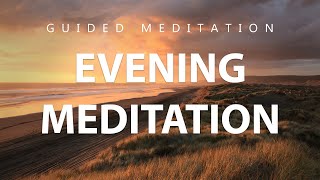 Evening Meditation for Gratitude Positive Energy amp Deep Relaxation Guided Meditation 10 Minutes [upl. by Onirefes]