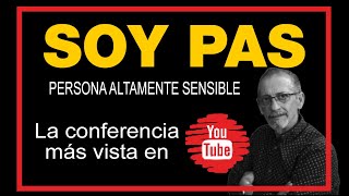 Conferencia quotSOY PASquot Persona Altamente Sensible  Roberto Montes [upl. by Nahsin63]