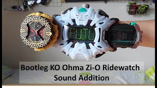 Bootleg KO Ohma ZiO Ridewatch Sound Addition [upl. by Carter]