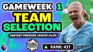 FPL GW1 TEAM SELECTION 🌎 437  Fantasy Premier League 202425 [upl. by Simetra]