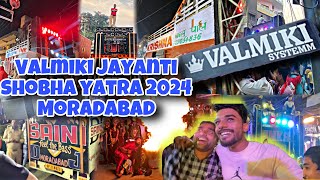 Valmiki Jayanti Shobha Yatra 2024 Moradabad  All DJ Setup in Valmiki Jayanti Moradabad  Yash Mbd [upl. by Eked]