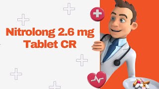 Nitrolong 26 mg Tablet CR [upl. by Aoht]