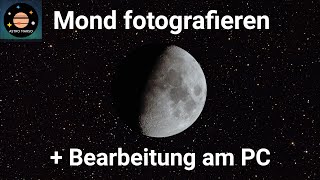 Mond fotografieren 🌛 mit Teleskop und DSLR  Bildbearbeitung am PC Tutorial [upl. by Felix]