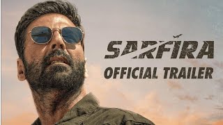 Sarfira – Official Trailer Review  Akshay Kumar  Paresh Rawal  Radhikka  Sudha Kongara sarfira [upl. by Nalahs765]