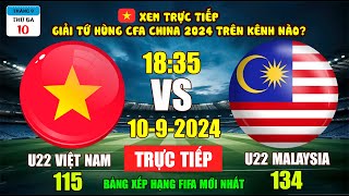 Xem Trực Tiếp U22 Việt Nam  U22 Malaysia Tại Giải Tứ Hùng CFA China 2024 Ngày 109 Trên Kênh Nào [upl. by Naic]