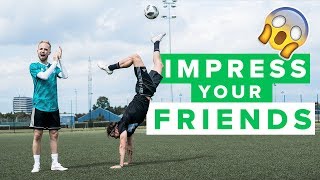 HOW TO IMPRESS YOUR FRIENDS  Learn awesome football skills [upl. by Rosenblum]